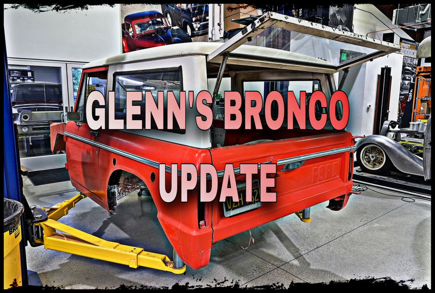 Glenn's Bronco is getting ready for some upgrades!